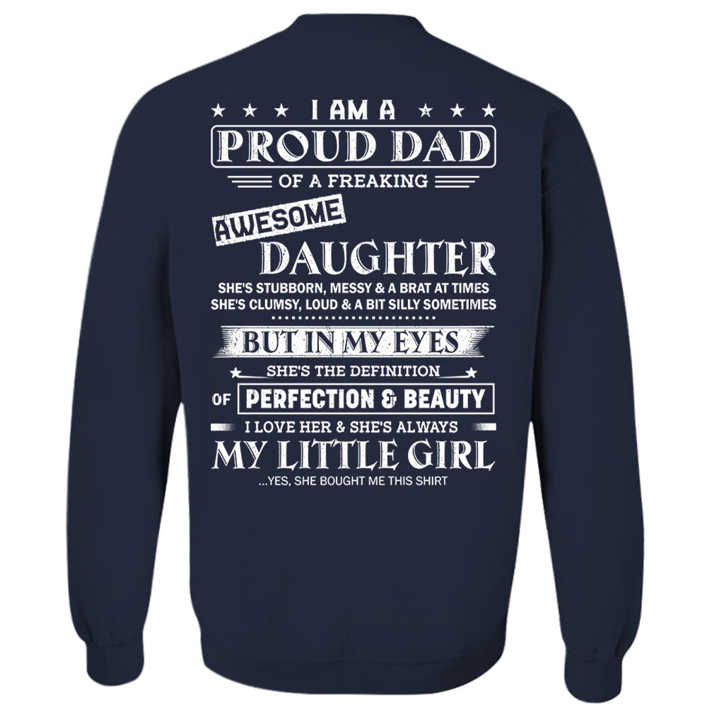 I Am A Proud Dad Of A Freaking Awesome Daughter Shirt - Gift For Dad From Daughter