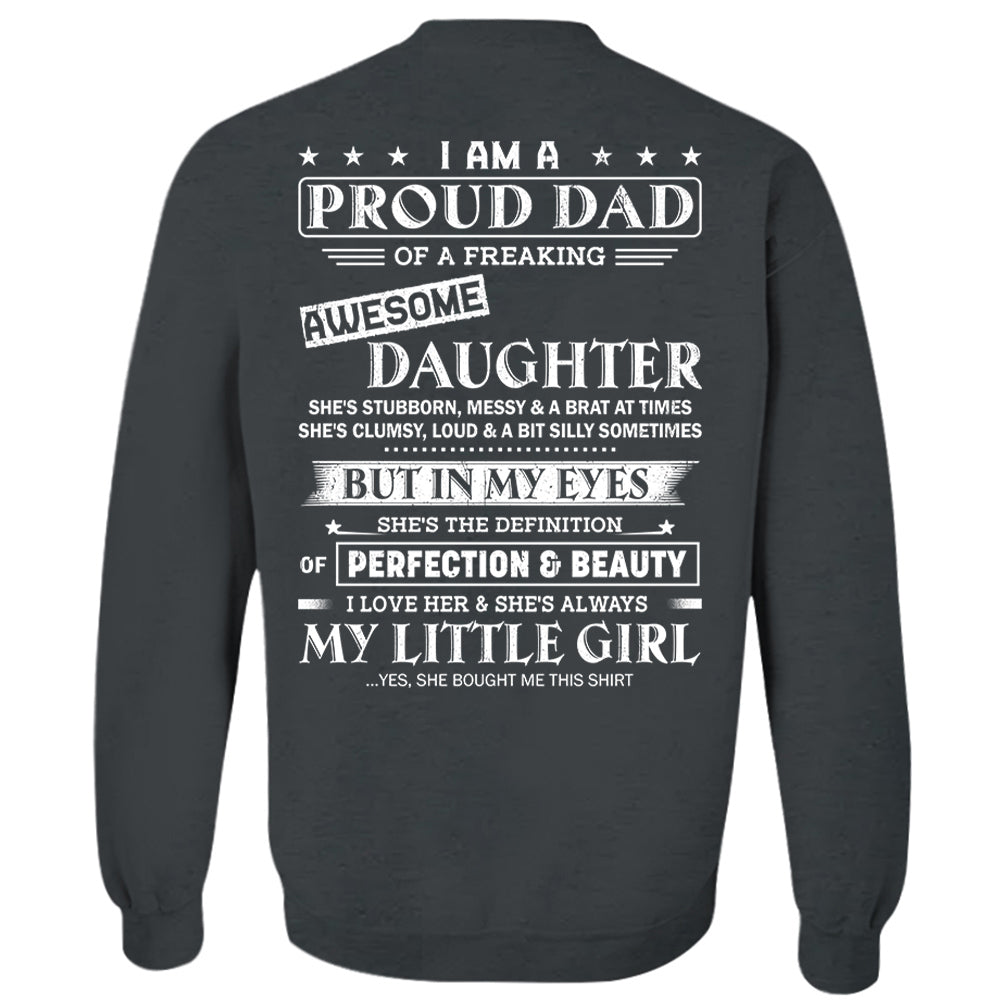 I Am A Proud Dad Of A Freaking Awesome Daughter Shirt - Gift For Dad From Daughter