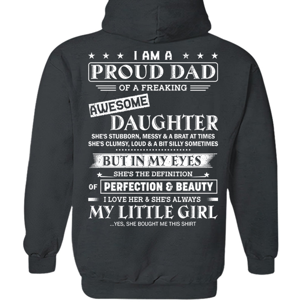 I Am A Proud Dad Of A Freaking Awesome Daughter Shirt - Gift For Dad From Daughter