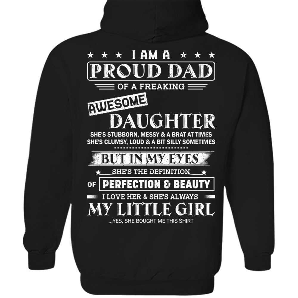 I Am A Proud Dad Of A Freaking Awesome Daughter Shirt - Gift For Dad From Daughter