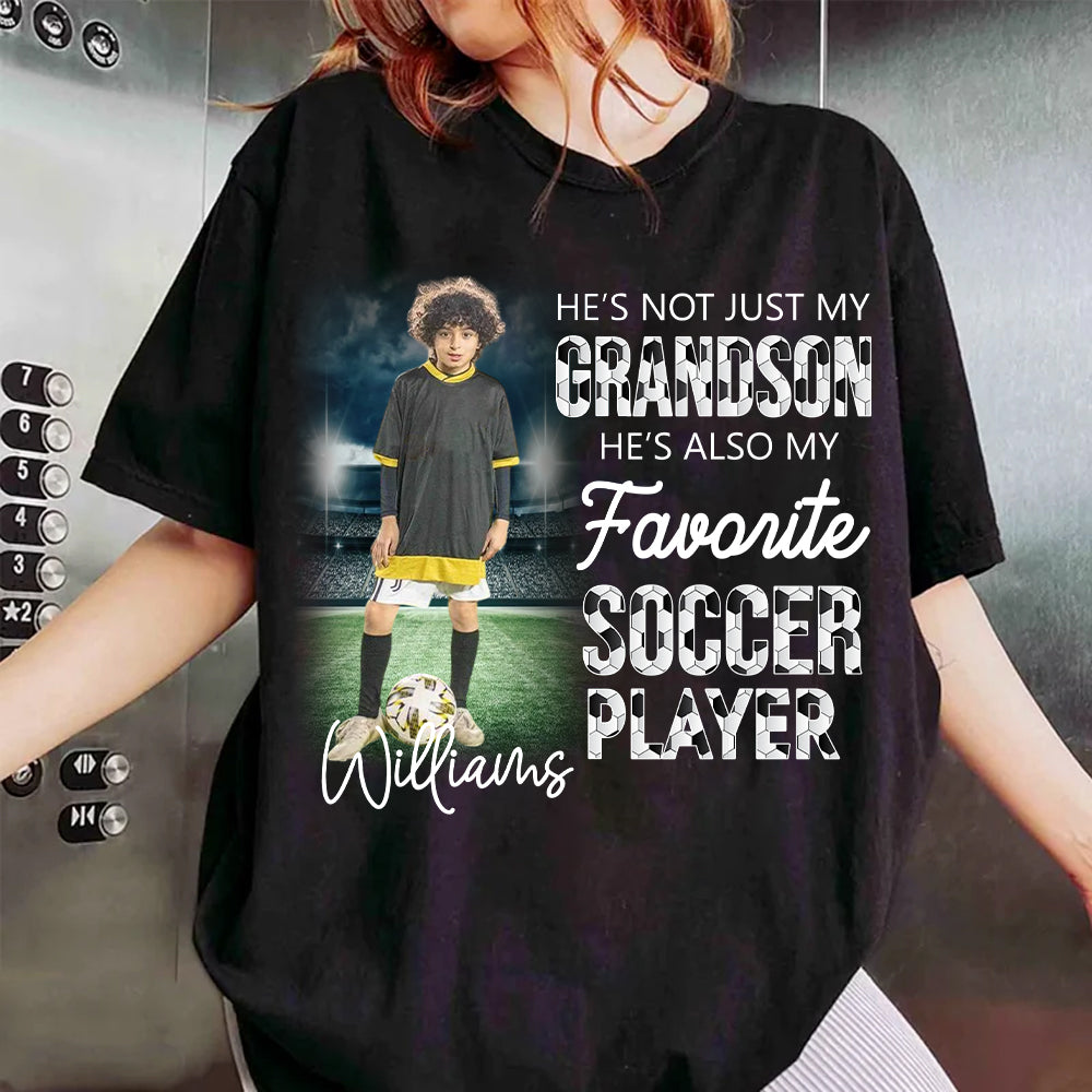 He's Not Just My Grandson He's Favorite Soccer Player - Personalized Shirt Tu20