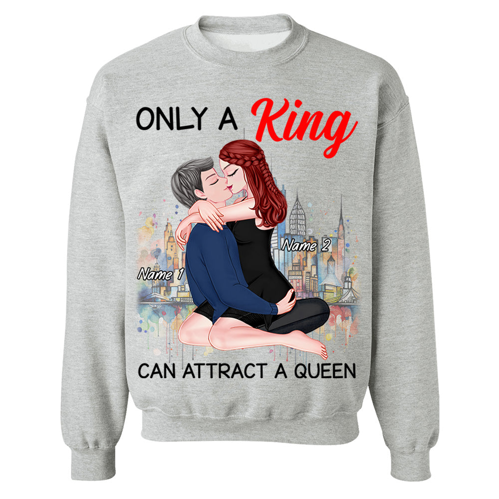 Only A King Can Attract A Queen - Personalized Shirt For Couple