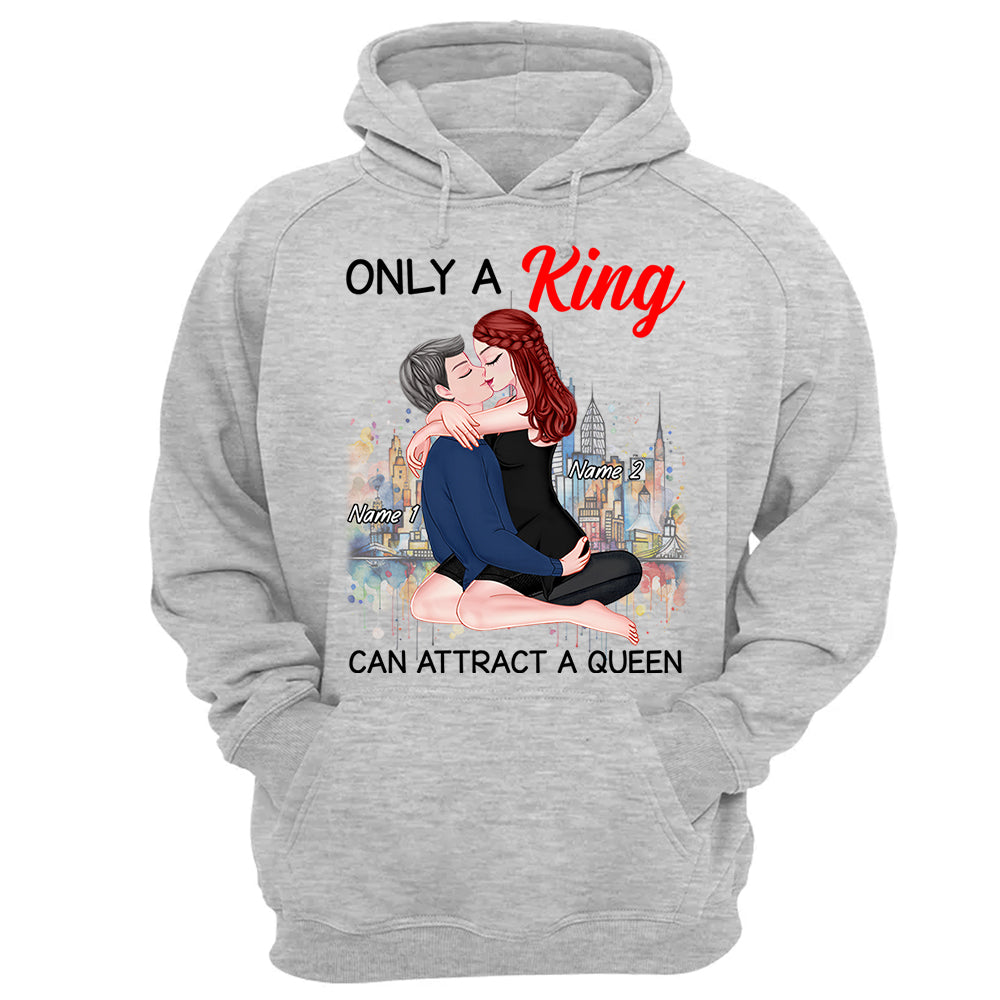 Only A King Can Attract A Queen - Personalized Shirt For Couple
