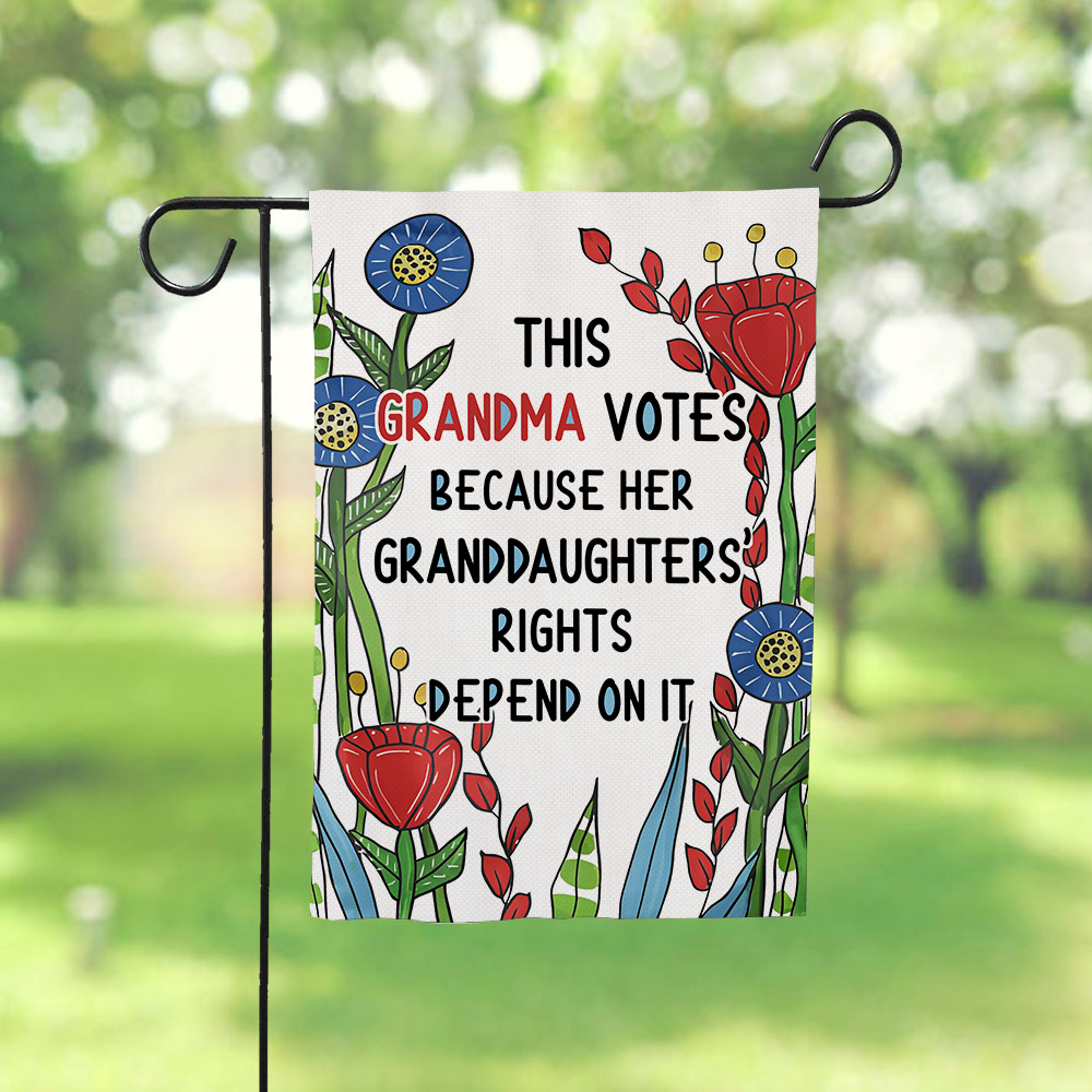 Personalized This Grandma Votes Because Her Granddaughters' Rights Flag
