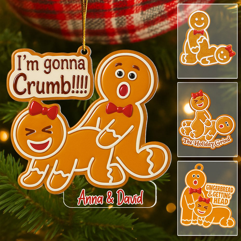I'm Gonna Crumb Ornament, Gag Gift, White Elephant Gift, Gingerbread Ornament, Funny Christmas Decoration, Funny Adult Christmas Ornament For Couple