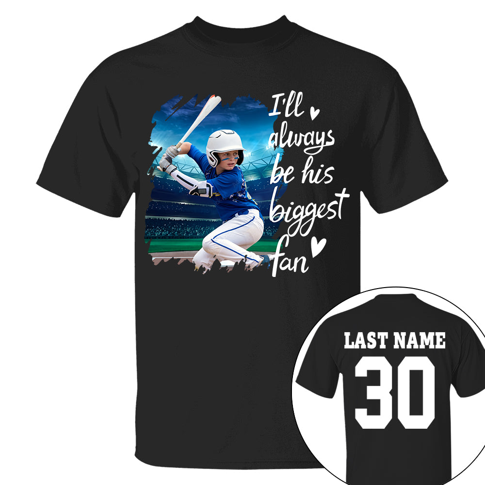 Custom Photo I'll Always Be His Biggest Fan For Sports Lovers - Personalized Gift For Sport Player Hv01