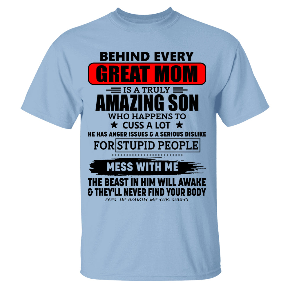 Behind Every Great Mom Is A Truly Amazing Son Shirt Perfect Gift For Mom