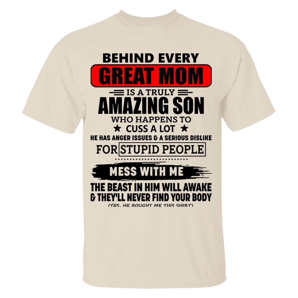 Behind Every Great Mom Is A Truly Amazing Son Shirt Perfect Gift For Mom