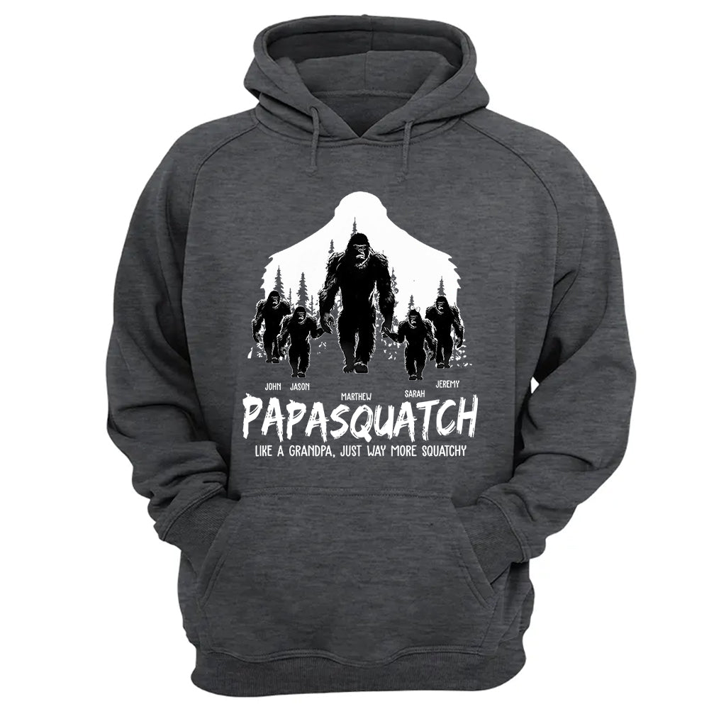 Papasquatch, Like A Grandpa, Just Way More Squatchy - Personalized Shirt Vr2