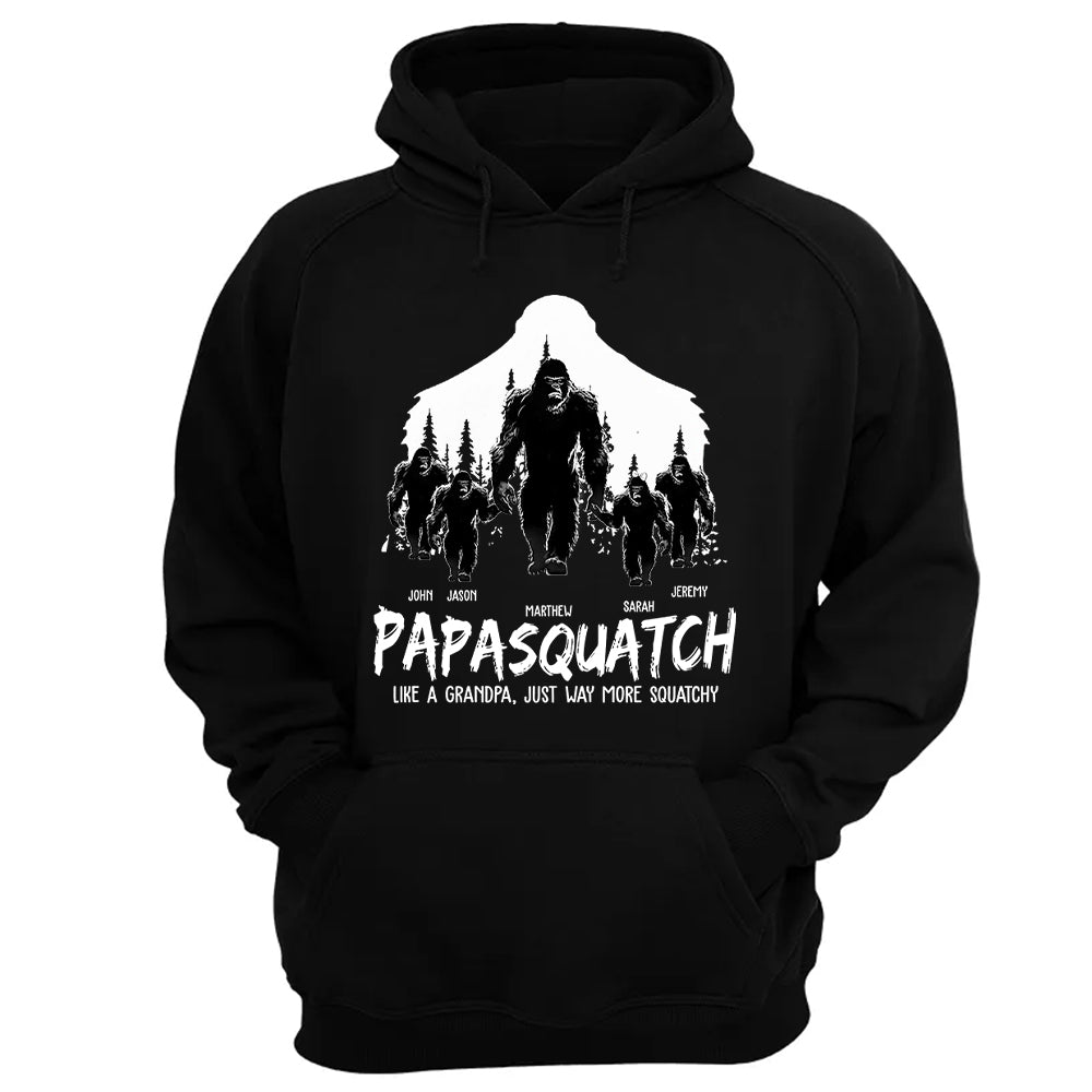 Papasquatch, Like A Grandpa, Just Way More Squatchy - Personalized Shirt Vr2