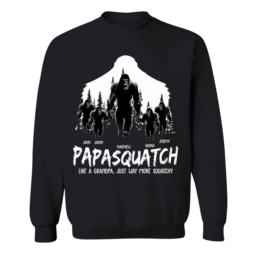 Papasquatch, Like A Grandpa, Just Way More Squatchy - Personalized Shirt Vr2