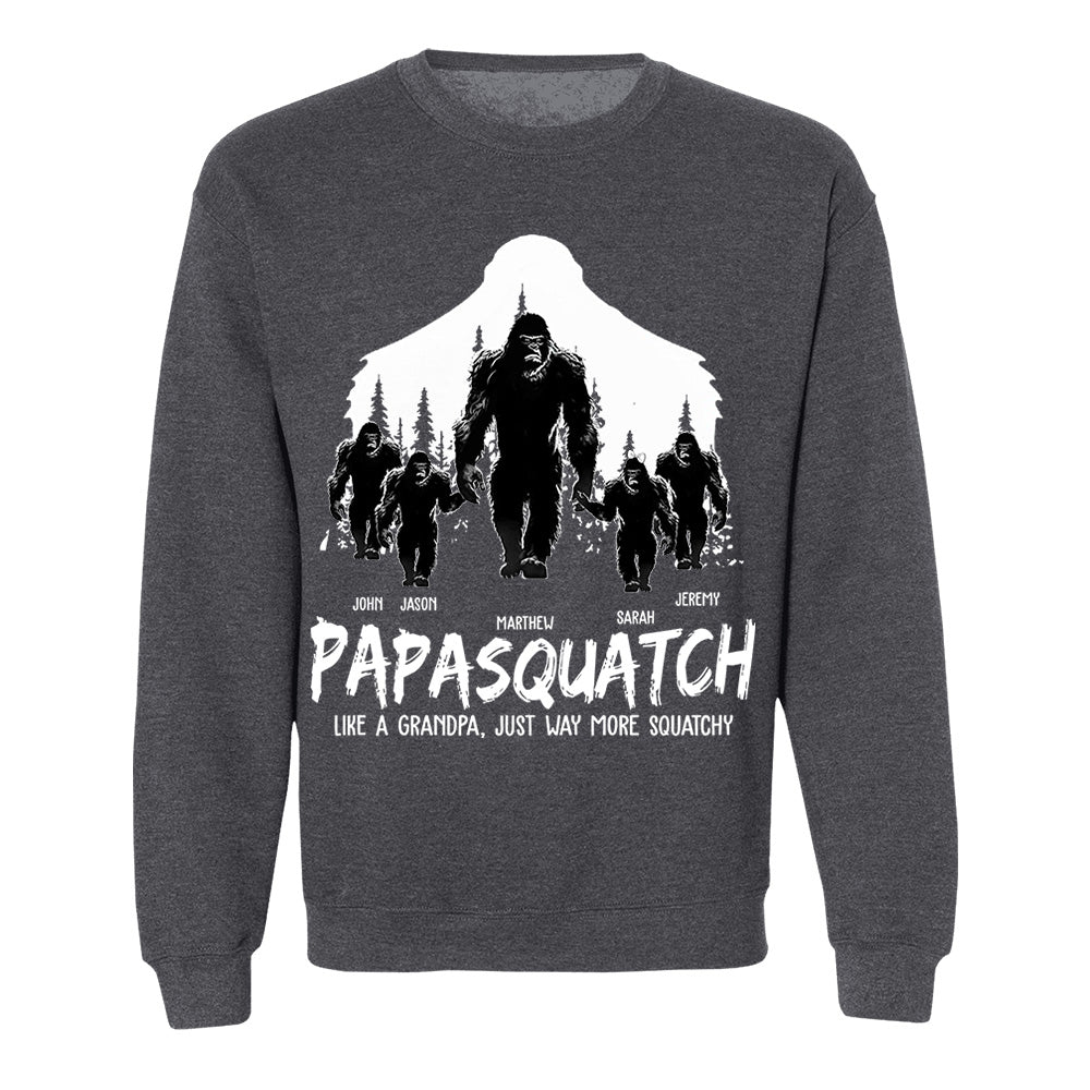 Papasquatch, Like A Grandpa, Just Way More Squatchy - Personalized Shirt Vr2