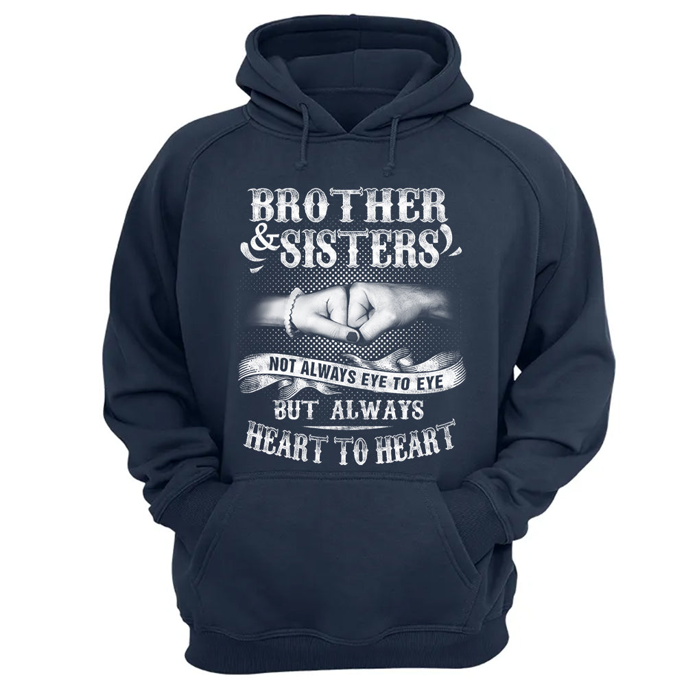 Brother & Sisters Not Always Eye To Eye But Always Heart To Heart Shirt Perfect Gift For Sister & Brother