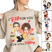 I Fell For You & I'm Still Falling - Personalized Shirt For Couple