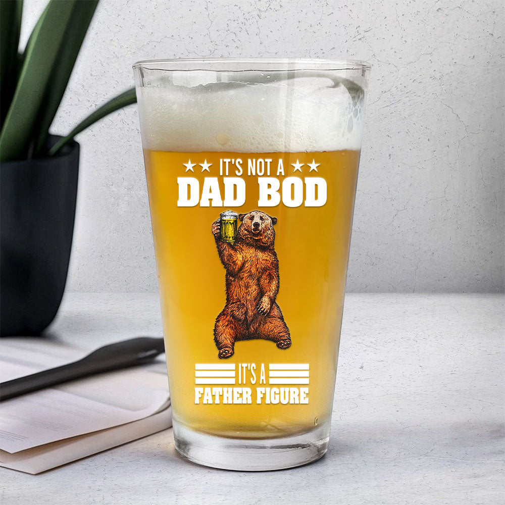 It's Not A Dad Bob, It's A Father Figure, Fathers Day Gift, Personalized 16oz Pint Beer Glass