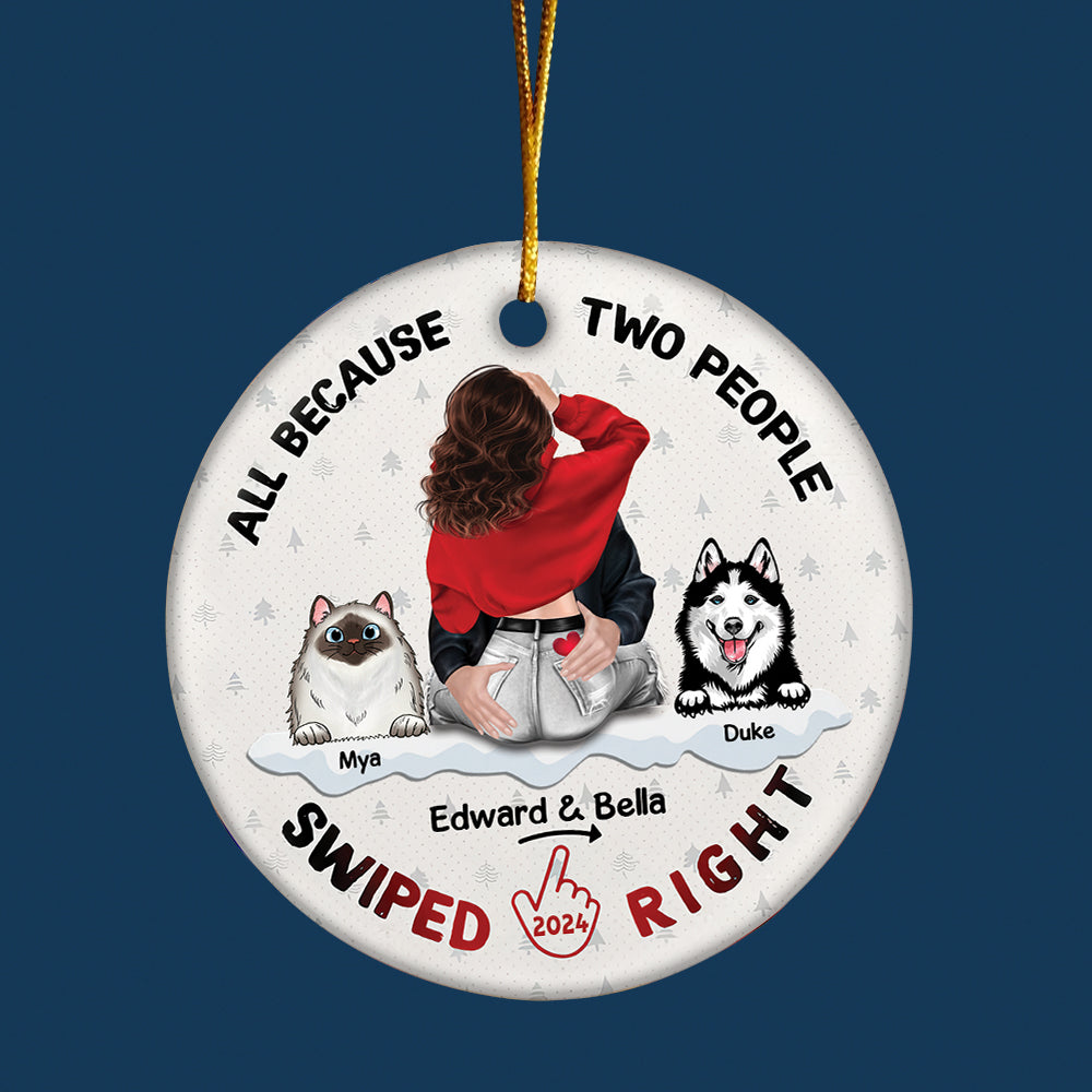 All Because Two People Swiped Right Personalized Ceramic Ornament For Couple