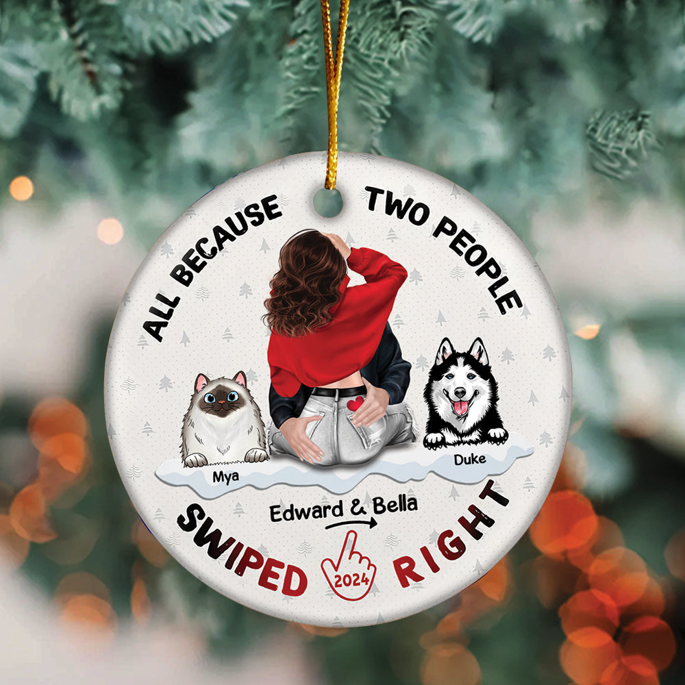 All Because Two People Swiped Right Personalized Ceramic Ornament For Couple