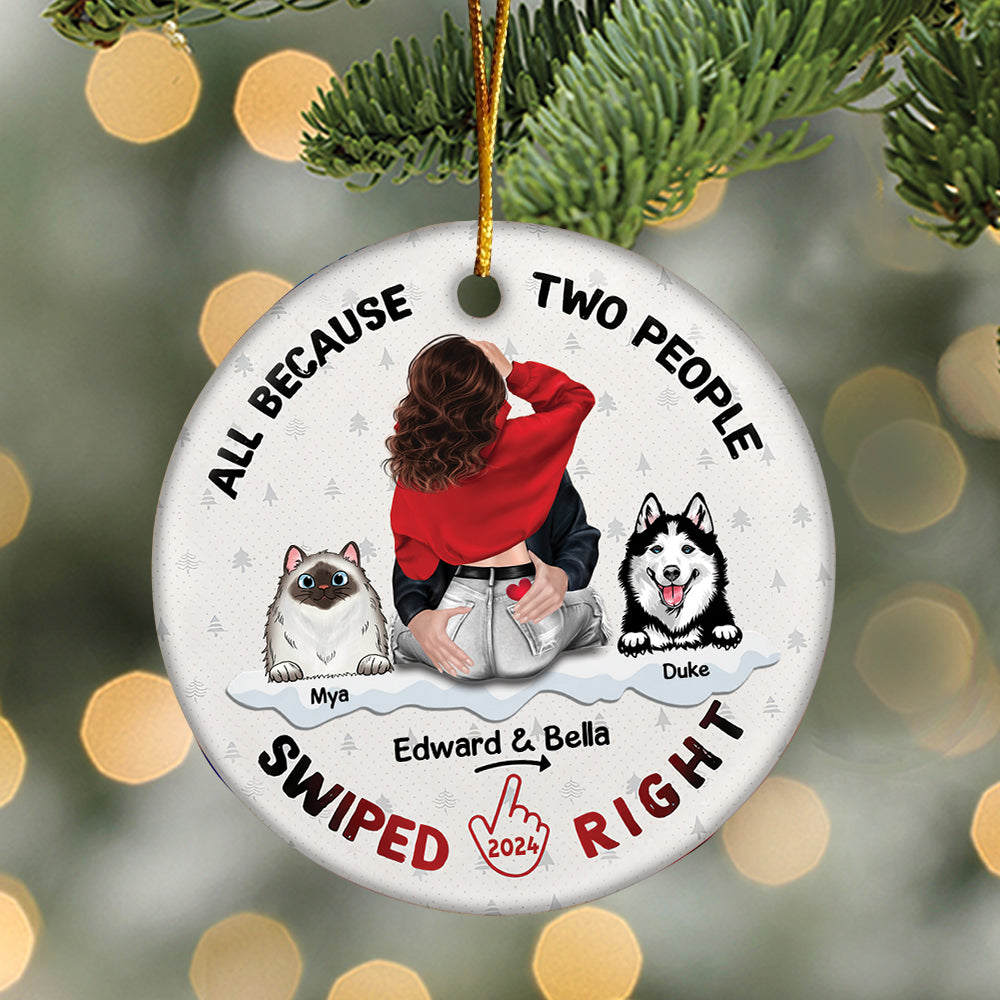 All Because Two People Swiped Right Personalized Ceramic Ornament For Couple