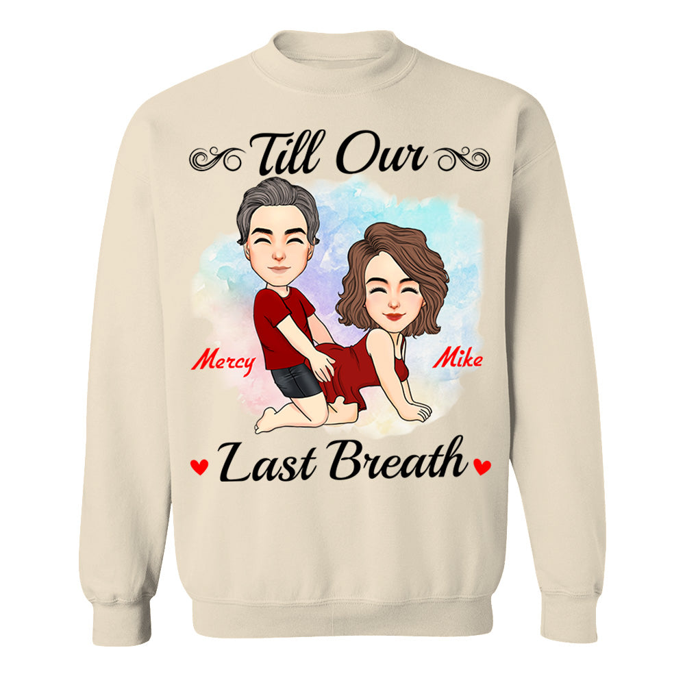 Till Our Last Breath - Personalized Shirt For Couple