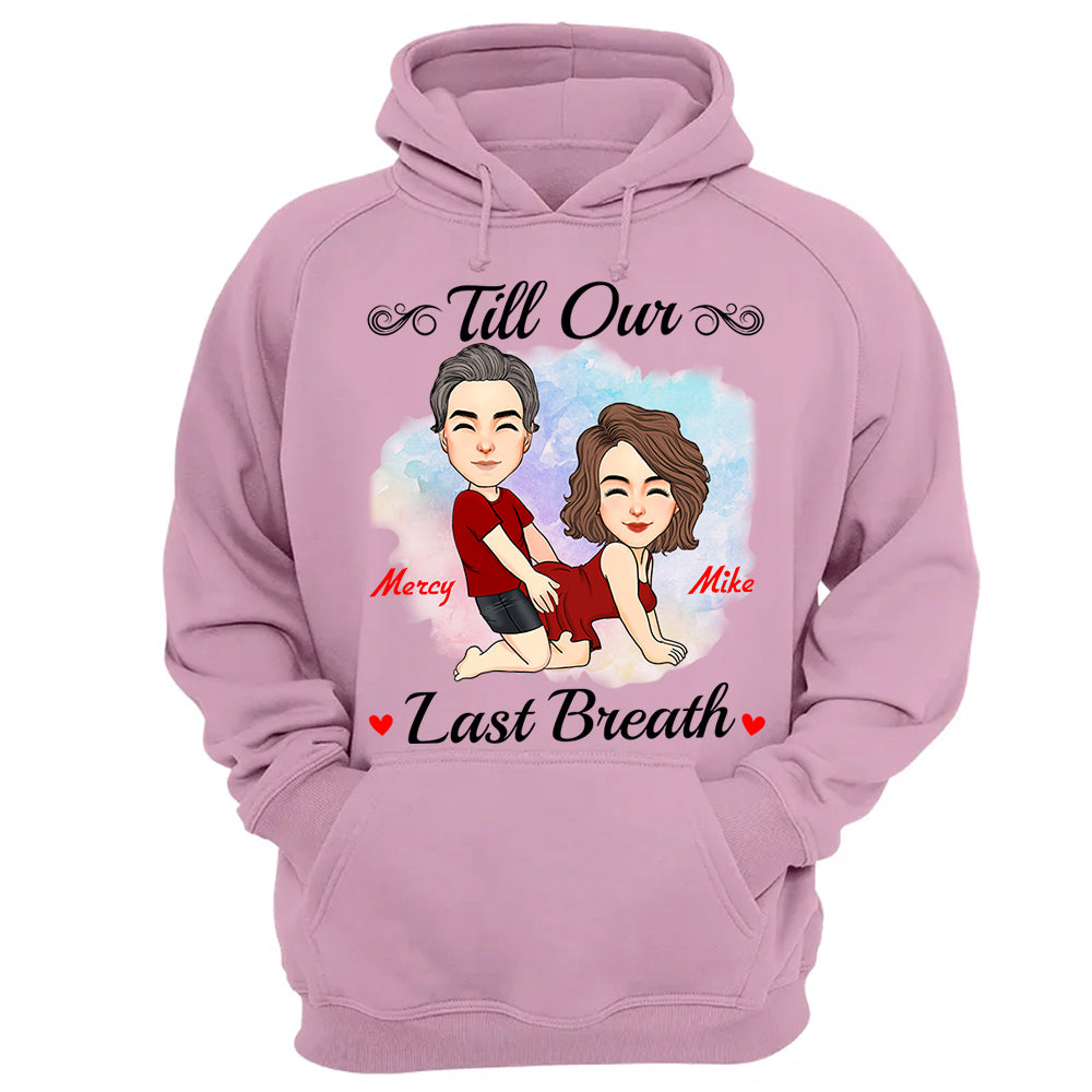 Till Our Last Breath - Personalized Shirt For Couple