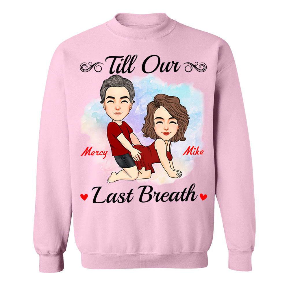 Till Our Last Breath - Personalized Shirt For Couple