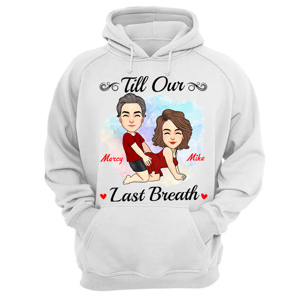 Till Our Last Breath - Personalized Shirt For Couple