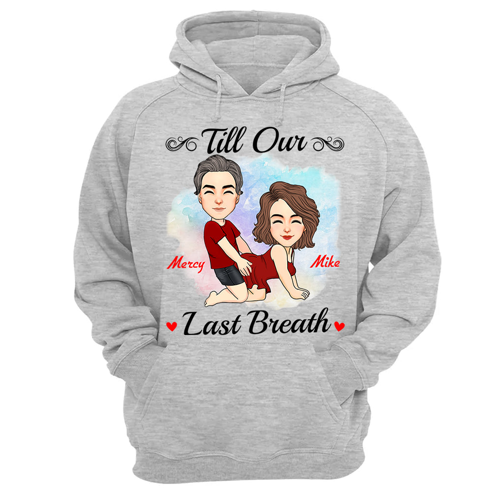 Till Our Last Breath - Personalized Shirt For Couple