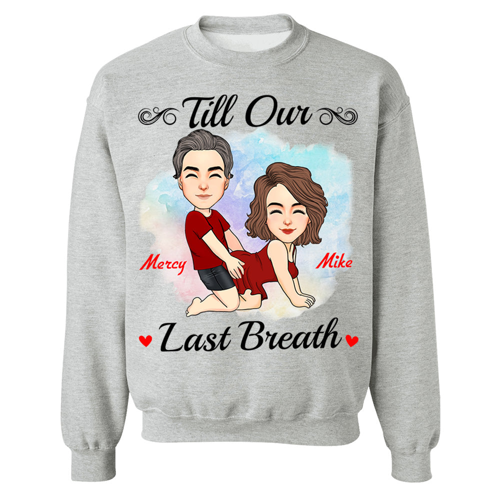 Till Our Last Breath - Personalized Shirt For Couple