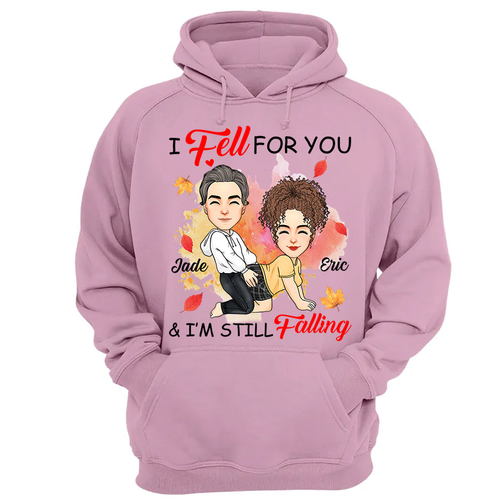 I Fell For You & I'm Still Falling - Personalized Shirt For Couple