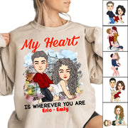My Heart Is Wherever You Are - Personalized Shirt For Couple