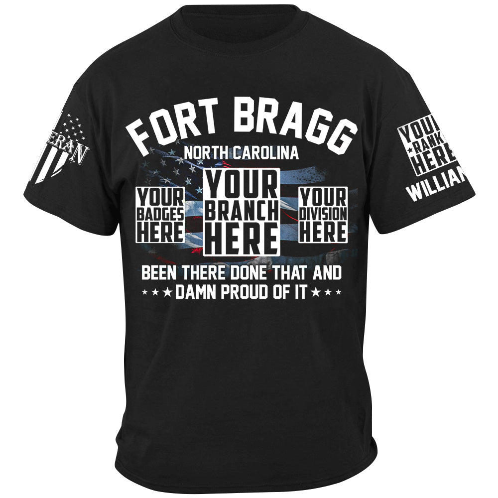 Been There Done That And Damn Proud Of It Custom Military Base Name Shirt For Veteran H2511