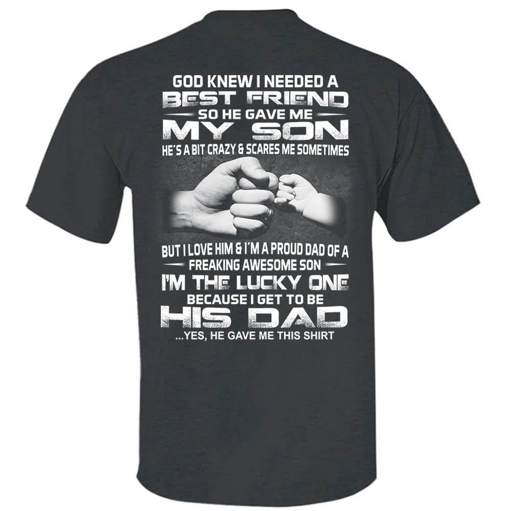 God Gave Me My Best Friend My Son Shirt Shirt Perfect Gift For Dad