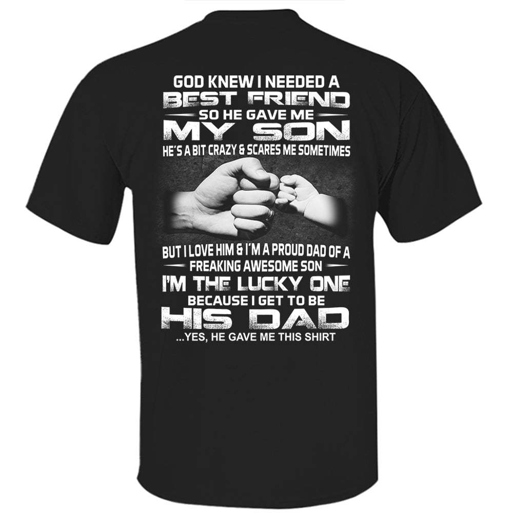 God Gave Me My Best Friend My Son Shirt Shirt Perfect Gift For Dad