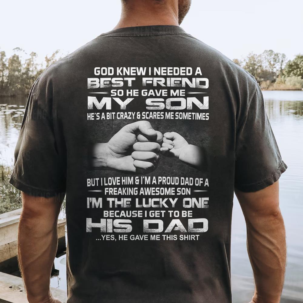 God Gave Me My Best Friend My Son Shirt Shirt Perfect Gift For Dad