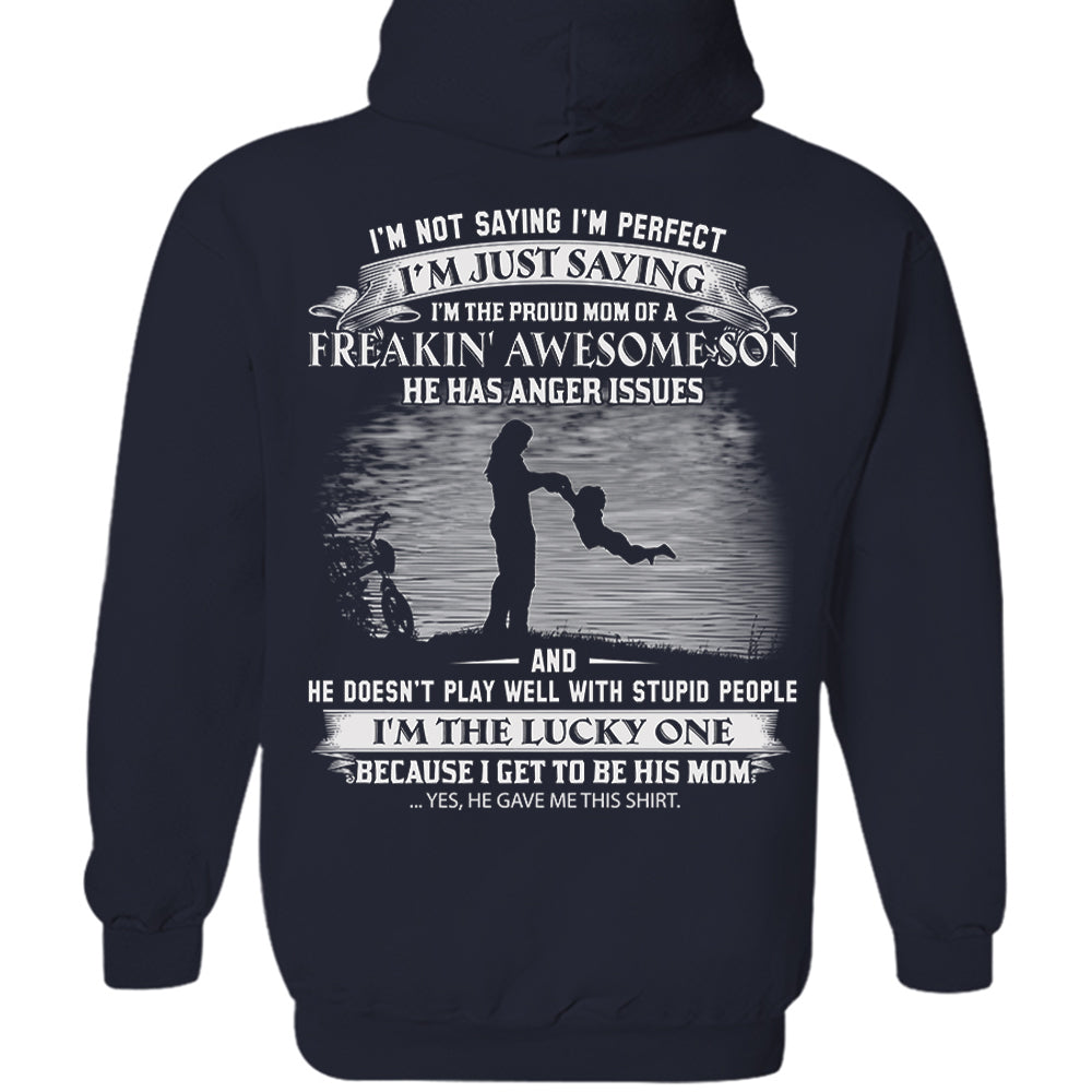 I Am The Proud Mom Of A Freakin' Awesome Son Shirt Perfect Gift For Mom