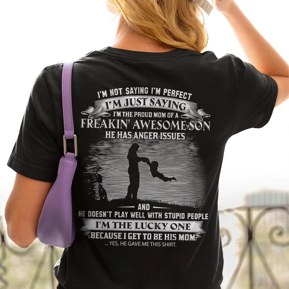 I Am The Proud Mom Of A Freakin' Awesome Son Shirt Perfect Gift For Mom