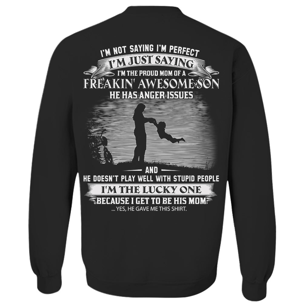 I Am The Proud Mom Of A Freakin' Awesome Son Shirt Perfect Gift For Mom
