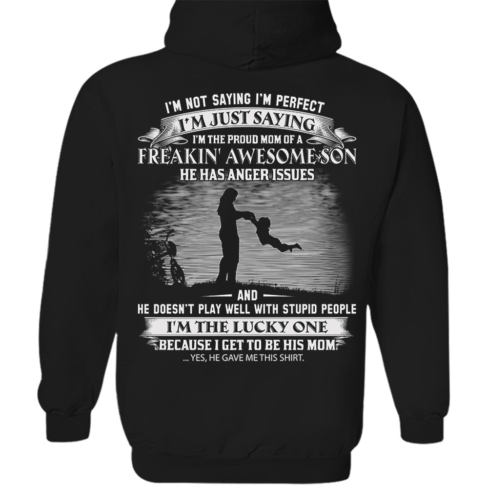 I Am The Proud Mom Of A Freakin' Awesome Son Shirt Perfect Gift For Mom