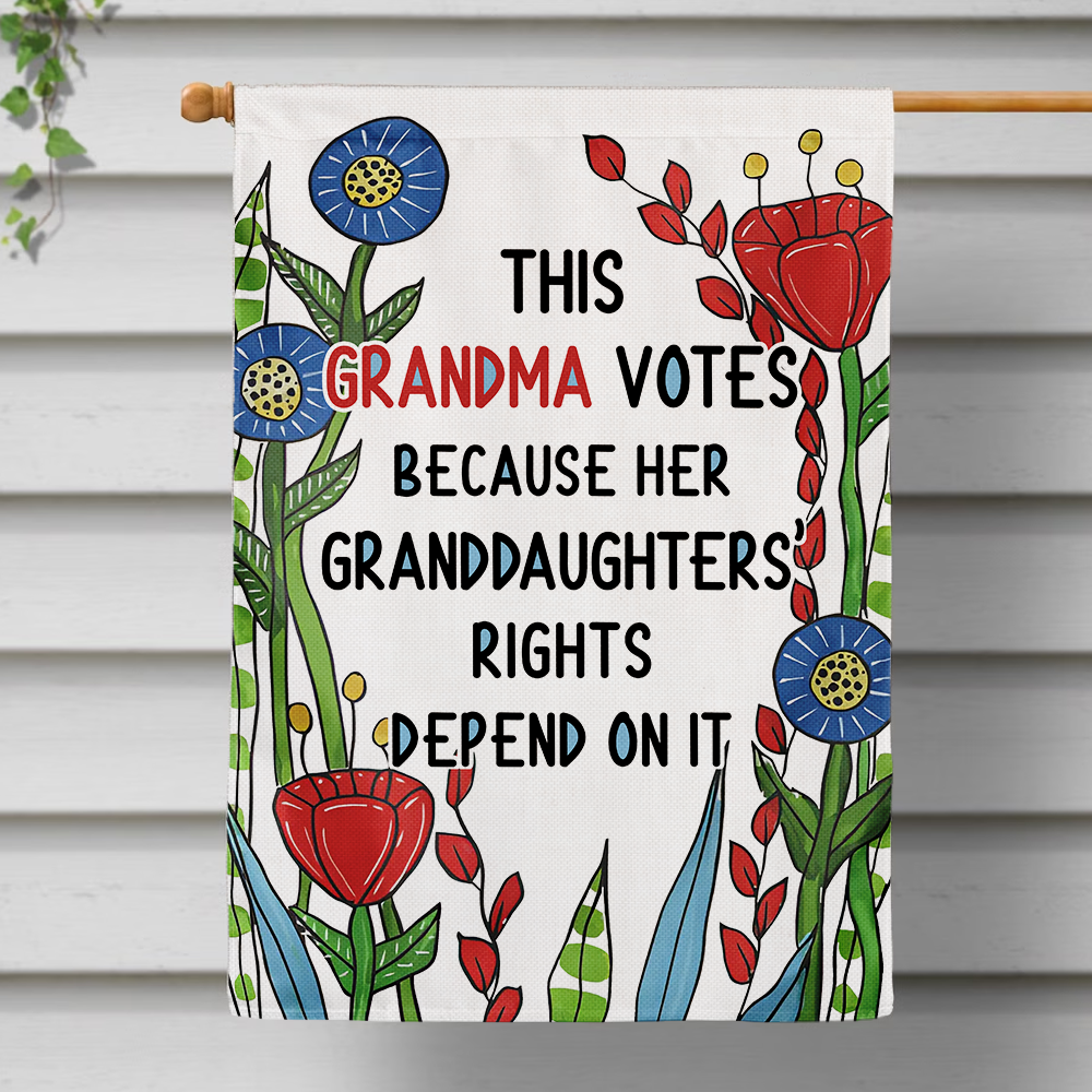 Personalized This Grandma Votes Because Her Granddaughters' Rights Flag