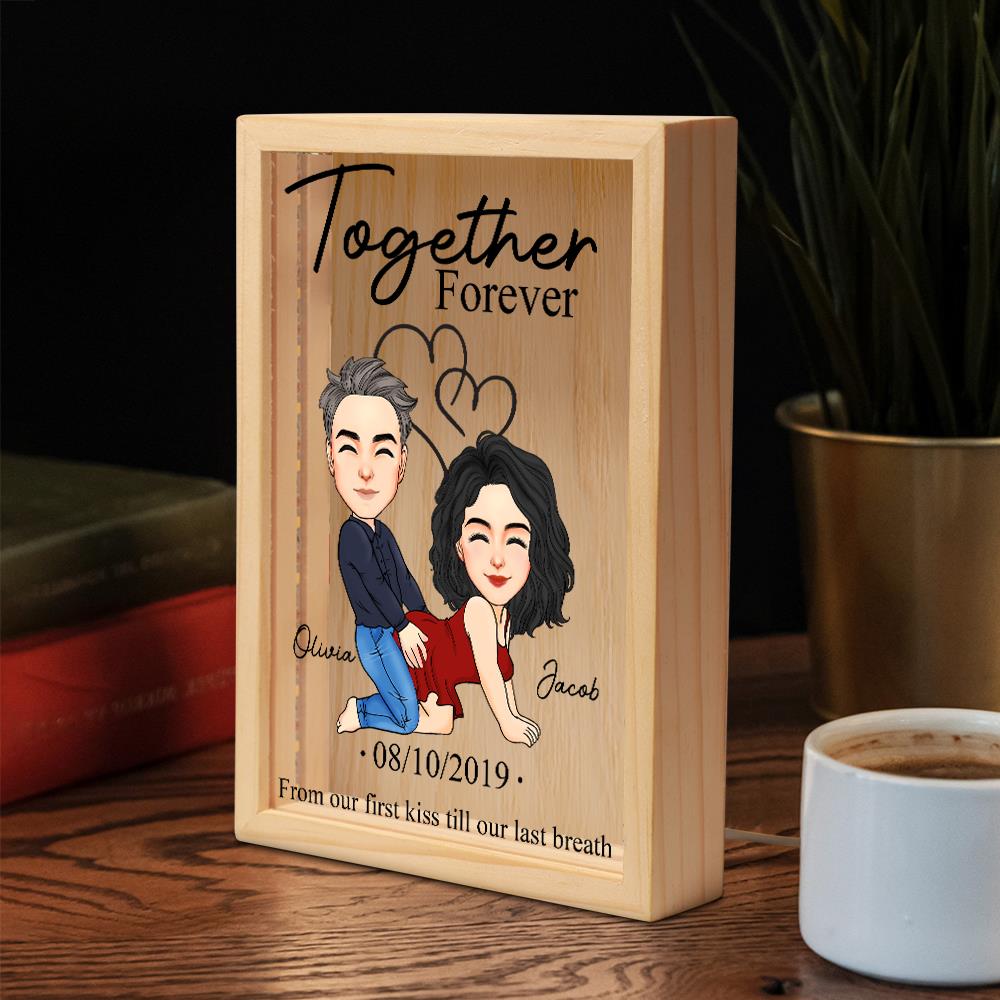 Together Forever From Our First Kiss Till Our Last Breath - Couple Personalized Custom Frame Light Box - Gift For Husband Wife, Anniversary Nh00