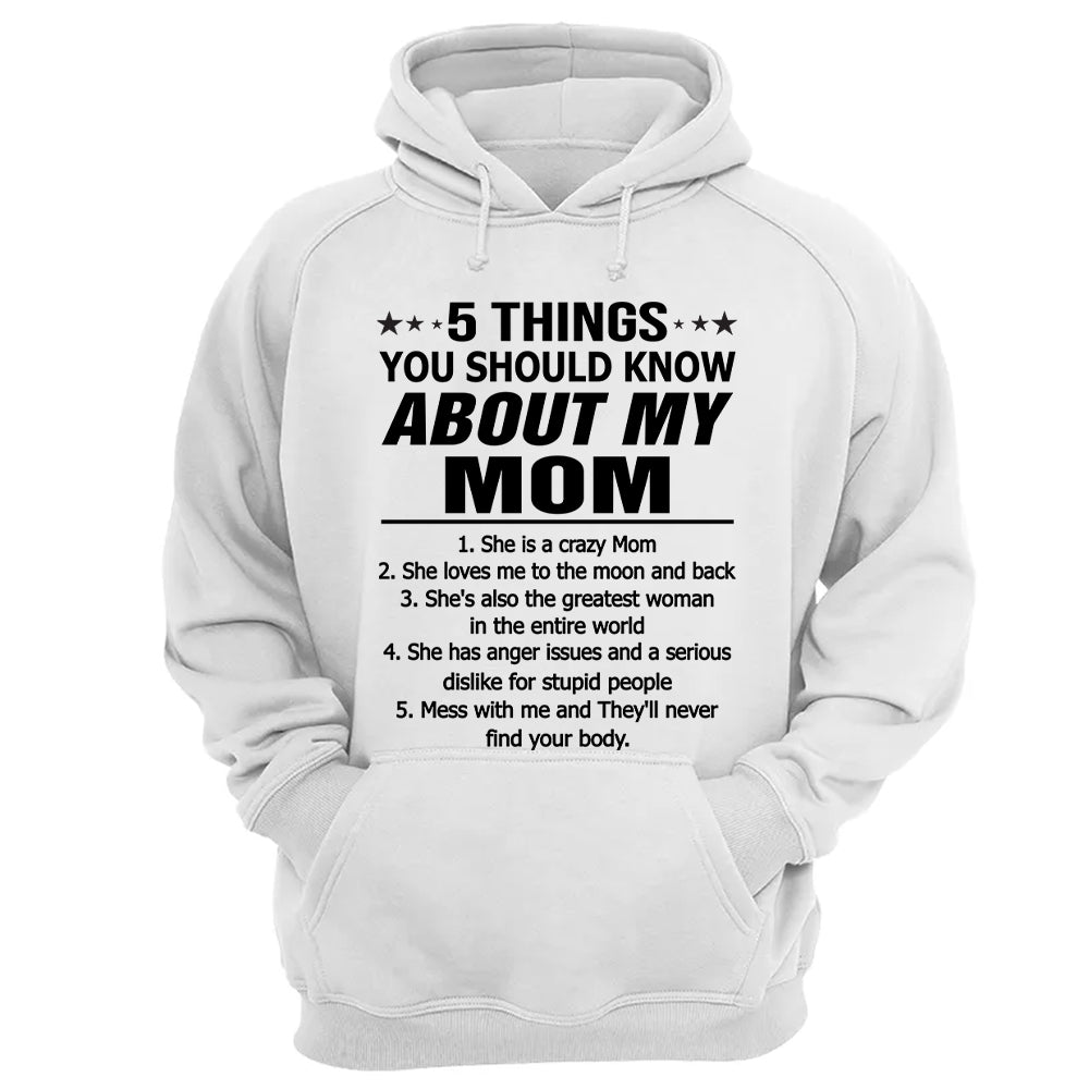 5 Things You Should Know About My Mom Shirt Shirt Perfect Gift For Son & Daughter