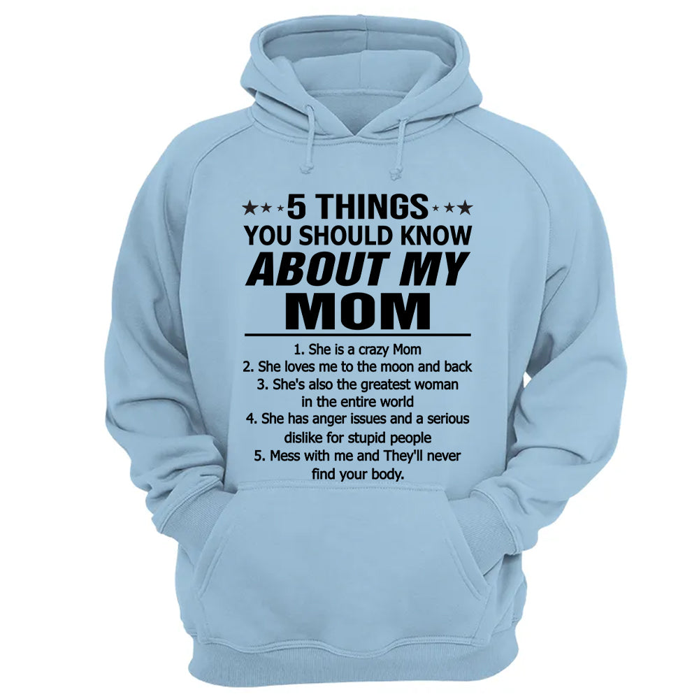 5 Things You Should Know About My Mom Shirt Shirt Perfect Gift For Son & Daughter