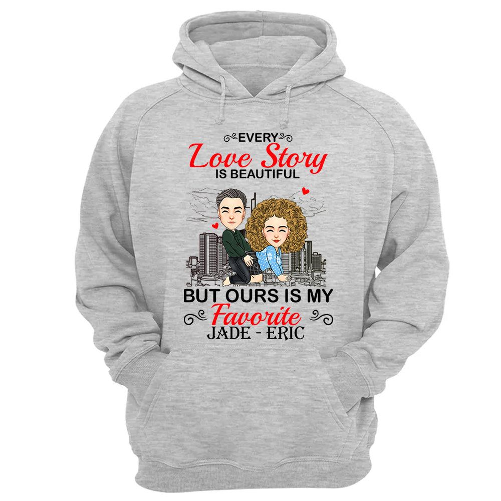 Every Love Story Is Beautiful But Ours Is My Favorite - Personalized Shirt For Couple vr2