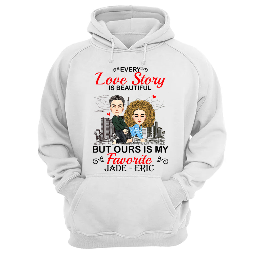 Every Love Story Is Beautiful But Ours Is My Favorite - Personalized Shirt For Couple vr2