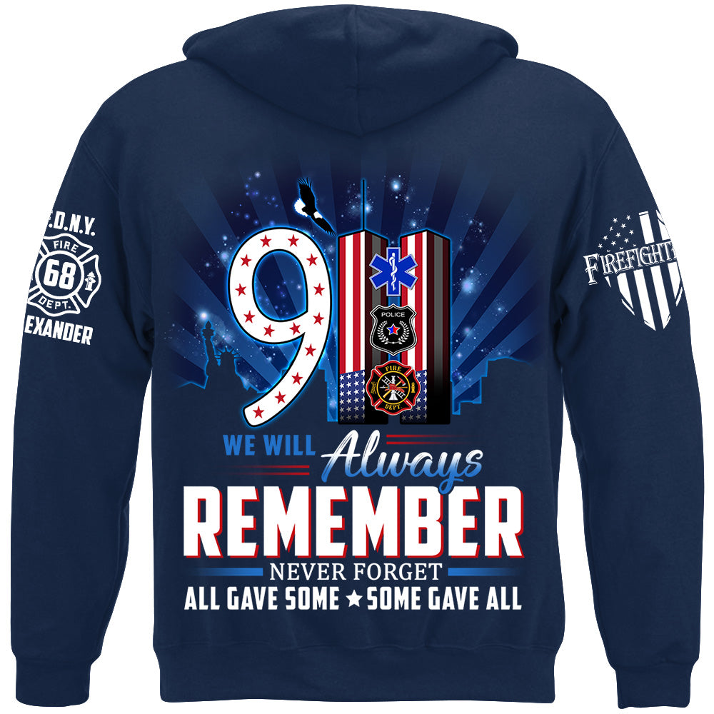 We Will Always Remember All Gave Some Some Gave All 23 Year Anniversary Patriot Day Personalized Shirt For Firefighter H2511