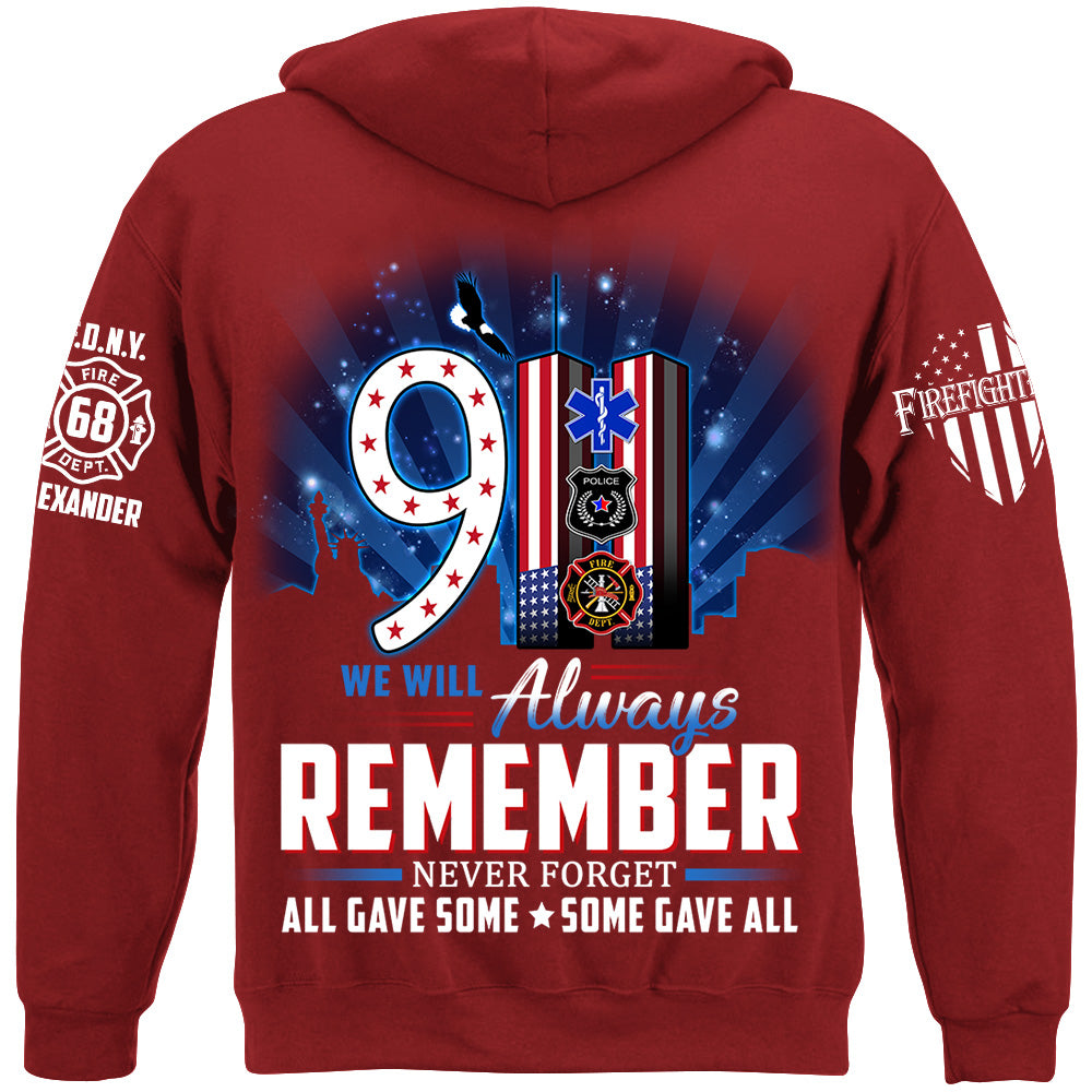 We Will Always Remember All Gave Some Some Gave All 23 Year Anniversary Patriot Day Personalized Shirt For Firefighter H2511