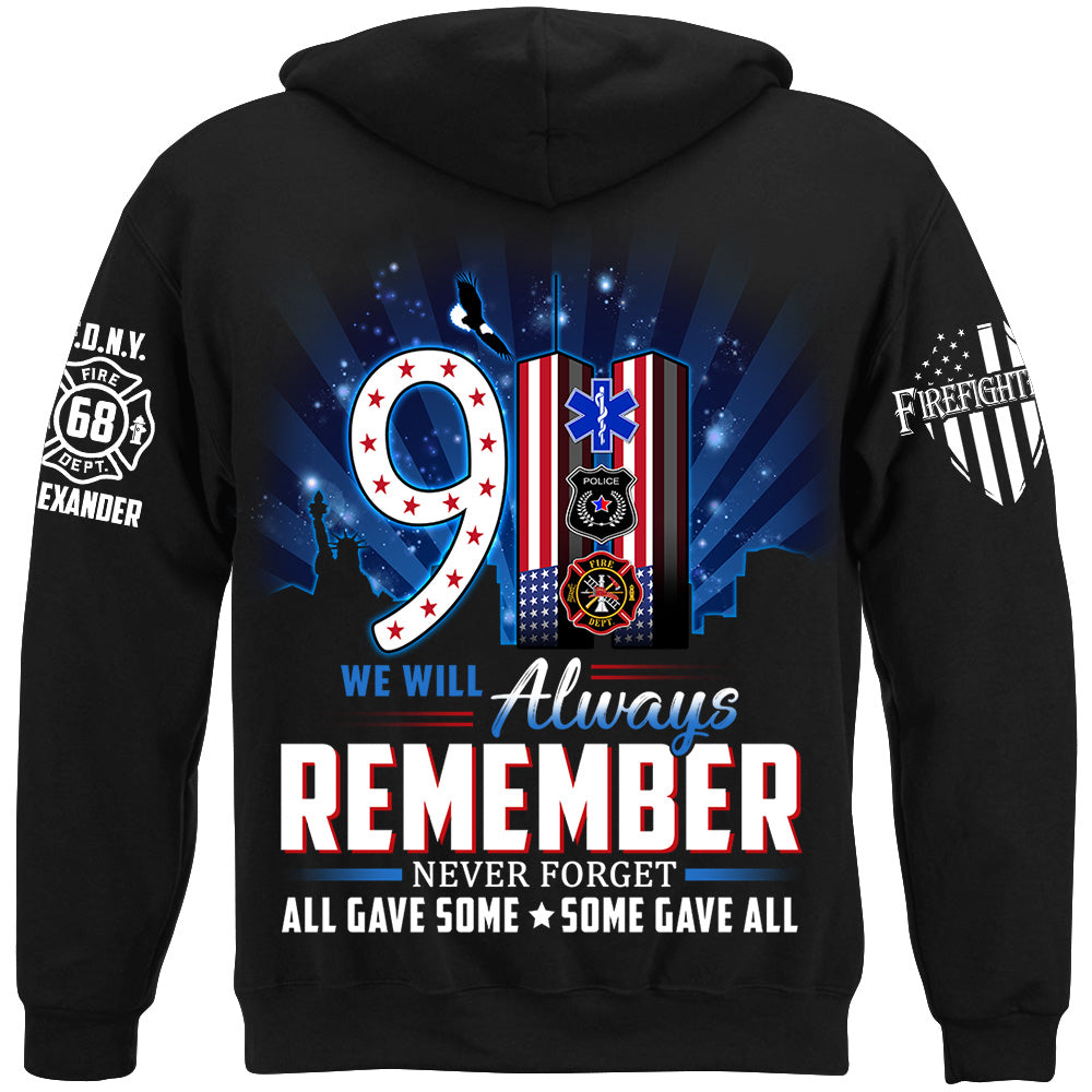 We Will Always Remember All Gave Some Some Gave All 23 Year Anniversary Patriot Day Personalized Shirt For Firefighter H2511