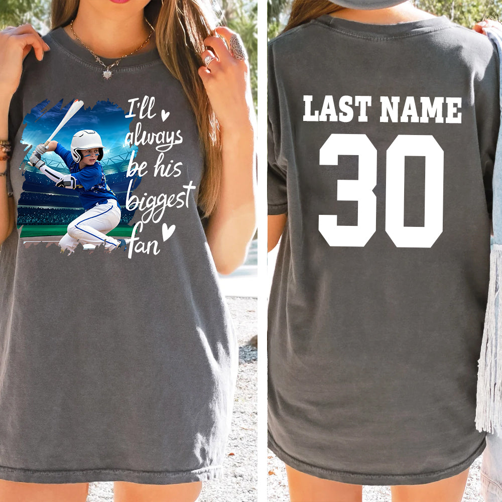 Custom Photo I'll Always Be His Biggest Fan For Sports Lovers - Personalized Gift For Sport Player