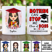 Nothing Can Stop Me Class Of 2025 Personalized Mug Graduation Gift K1702