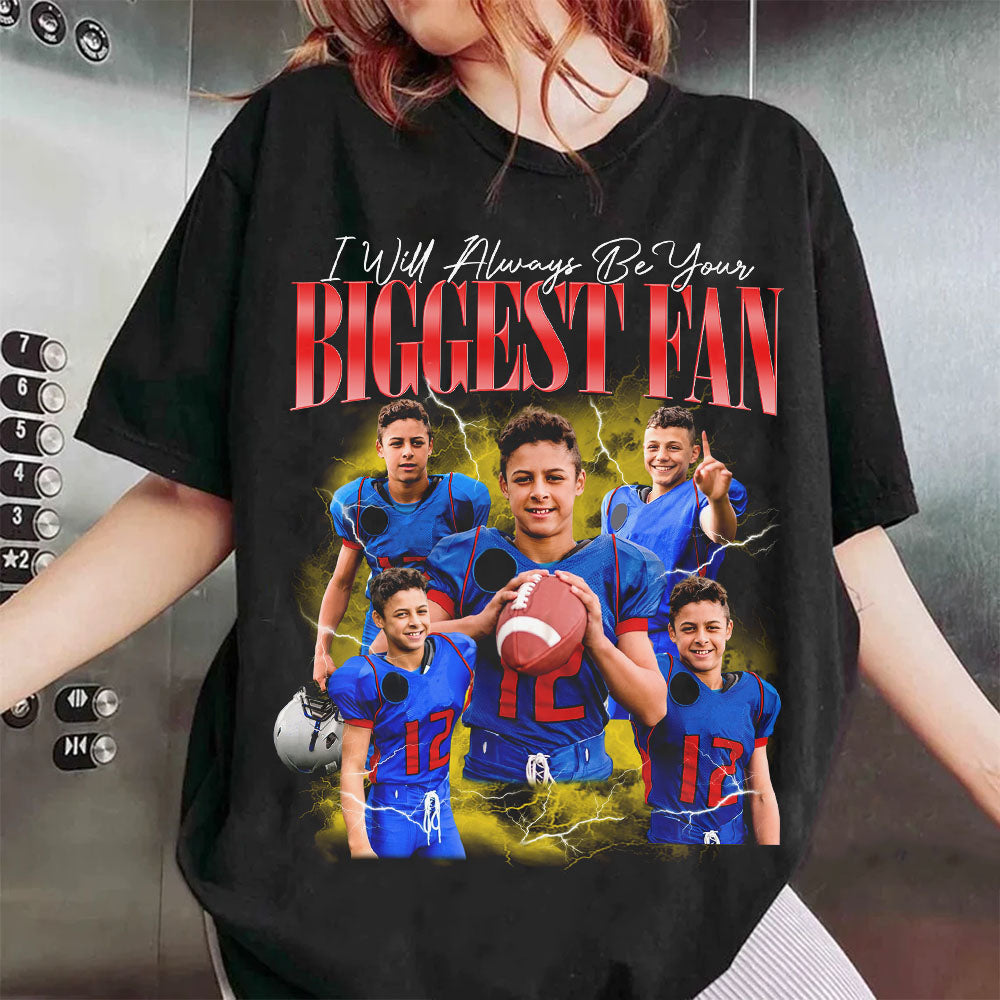 Custom Photo - Vintage Graphic 90s T-shirt I Will Always Be Your Biggest Fan Football Gameday Shirt Custom Bootleg Rap Tee H2511